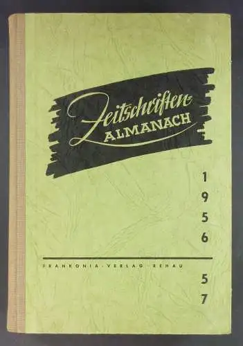 Knoth, Max (Hg.): Zeitschriften-Almanach 1956-57. 