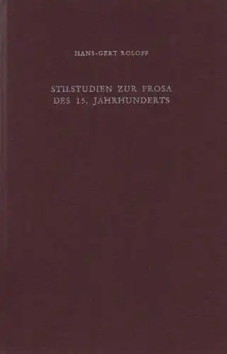 Roloff, Hans-Gert: Stilstudien zur Prosa des 15. Jahrhunderts. Die Melusine des Thüring von Ringoltingen. (Literatur und Leben, 12). 