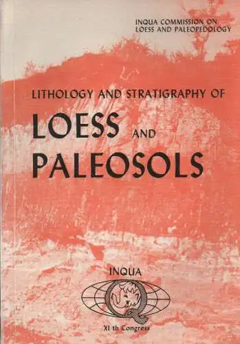 Pécsi, Márton (Hrsg.): Lithology and stratigraphy of loess and paleosols: proceedings of the symposium organized by INQUA Commission on Loess and Paleopedology. 