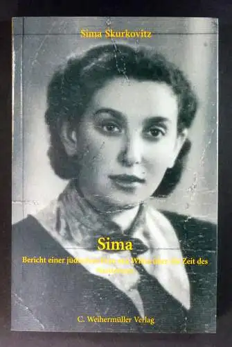 Skurkovitz, Sima: Sima. Bericht einer jüdischen Frau aus Wilna über die Zeit des Naziterrors. 