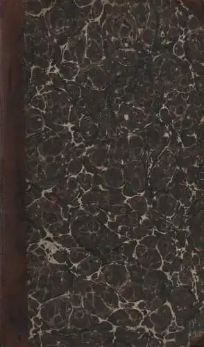 Sailer, Joannes Michael: Reliquien, d.i. auserlesene Stellen aus den Schriften der Väter und Lehrer der Kirche. Heft 1, 2 und 3 (3 Tle. in 1 Bd.). Eine Nachlese zu den Briefen aus allen Jahrhunderten der christlichen Zeitrechnung. 