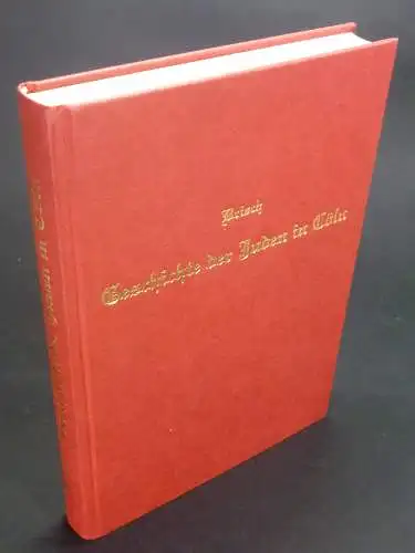 Brisch, Carl: Geschichte der Juden in Cöln (Köln) und Umgebung aus ältester Zeit bis auf die Gegenwart. Band 1 und 2. Nach handschriftlichen und gedruckten Quellen bearbeitet. Unveränderter Nachdruck der Ausgabe Carl Meyer, Mülheim 1879-1882. 