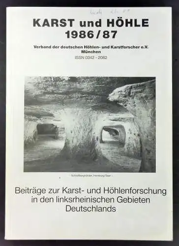 Verband der deutschen Höhlen  und Karstforscher (Hg.): Karst und Höhle 1986/87. Beiträge zur Karst  und Höhlenforschung in den linksrheinischen Gebieten Deutschlands von Barbara.. 