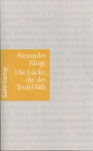 Kluge, Alexander: Die Lücke, die der Teufel läßt. Im Umfeld des neuen Jahrhunderts. 