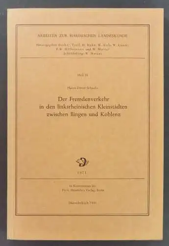 Schaake, Hanns Dieter: Der Fremdenverkehr in den linksrheinischen Kleinstädten zwischen Bingen und Koblenz. (Arbeiten zur Rheinischen Landeskunde, Heft 31). 