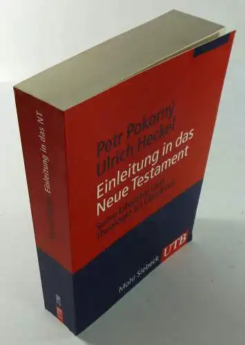 Pokorny, Petr/ Ulrich Heckel: Einleitung in das Neue Testament. Seine Literatur und Theologie im Überblick. 