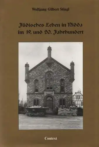 Stingl, Wolfgang Gilbert: Jüdisches Leben in Nidda im 19. und 20. Jahrhundert. Untersuchung zur Lokalgeschichte des oberhessischen Landjudentums. 