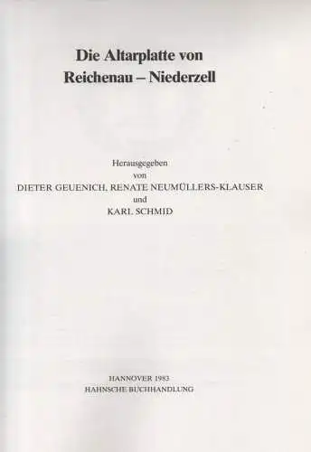 Geuenich, Dieter (Hrsg.): Die Altarplatte von Reichenau-Niederzell. (Supplementum 1. Monumenta Germaniae Historica : Libri memoriales et necrologia ; NS,1,S). 
