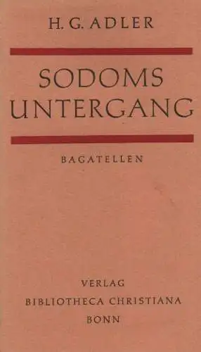 Adler, H. G: Sodoms Untergang: Bagatellen. 