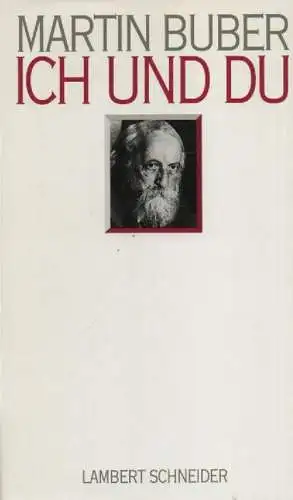 Buber, Martin: Ich und Du. 