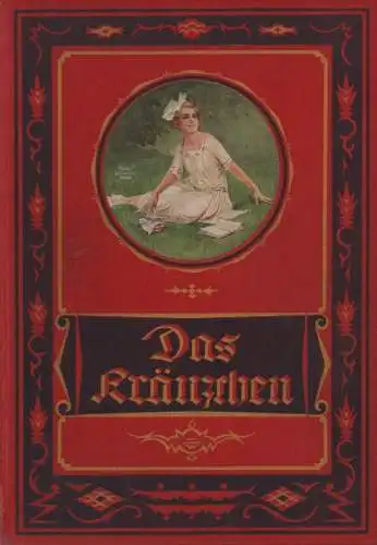 (Div. Autoren): Das Kränzchen. Illustriertes Mädchen-Jahrbuch. 37. Folge, 1925. 