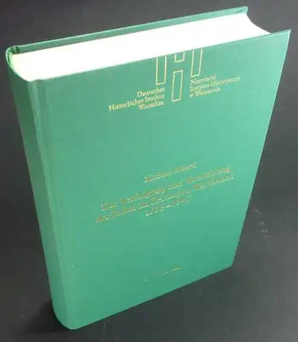 Alberti, Michael: Die Verfolgung und Vernichtung der Juden im Reichsgau Wartheland 1939-1945. (Deutsches Historisches Institut Warschau. Quellen und Studien, Band 17). 