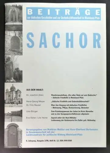 Molitor, Matthias (Hg.): "SACHOR - Beiträge zur Jüdischen Geschichte und zur Gedenkstättenarbeit in Rheinland-Pfalz. 6. Jahrgang, Ausgabe 2/96, Heft 12. 