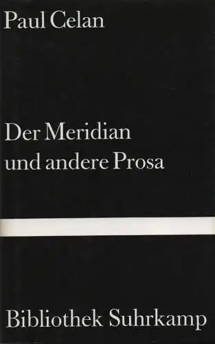 Celan, Paul: Der Meridian und andere Prosa. (Bibliothek Suhrkamp ; 485). 