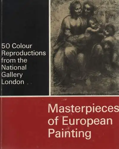 London, National Gallery (Hrsg.): Masterpieces of European painting in the National Gallery. 
