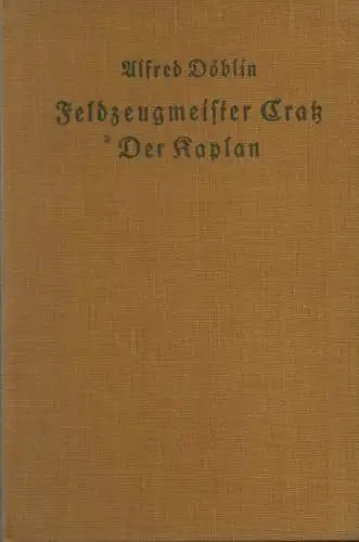 Döblin, Alfred: Feldzeugmeister Cratz. / Der Kaplan. Zwei Erzählungen. (Weltgeist-Bücher ; Nr 141). 