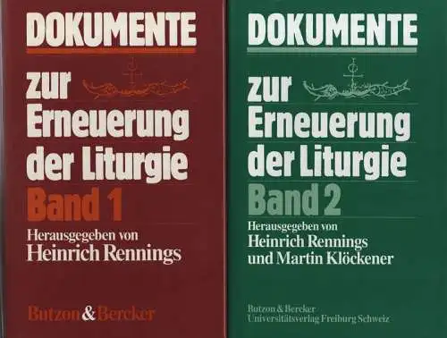 Rennings, Heinrich / Klöckener, Martin (Hrsg.): Dokumente zur Erneuerung der Liturgie. B.1: Dokumente des Apostolischen Stuhls 1963   1973: Dokumente des Apostolischen Stuhls. +.. 