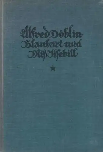Döblin, Alfred / Rabus, Carl (Illustrationen): Blaubart und Miß Ilsebill. 