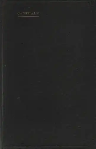 Cohen, Karl: Cantuale exhibens cantum trium vesperarum votivarum et completorii adiectis litaniis, hymnis et orationibus in expositione XL et XIII horarum et in adoration perpetua cantari solitis: Jussu... Philippi Archiepiscopi Coloniensis. 