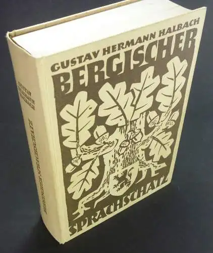 Halbach, Gustav Hermann: Bergischer Sprachschatz. Volkskundliches plattdeutsches Remscheider Wörterbuch. (Beiträge zur Geschichte Remscheids). 