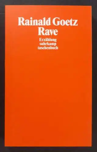 Goetz, Rainald: Rave. Erzählung. (Heute Morgen 5.1). 