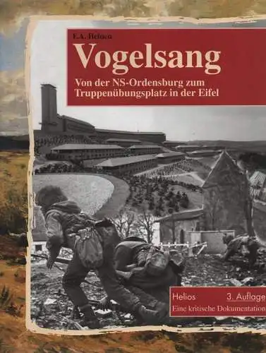 Heinen, F. A: Vogelsang. Von der NS-Ordensburg zum Truppenübungsplatz. Eine Dokumentation. 