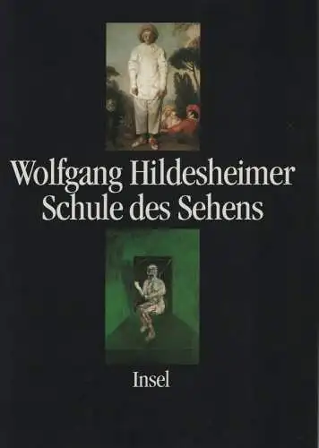 Hildesheimer, Wolfgang / Ansari, Salman: Schule des Sehens. Kunstbetrachtungen. 