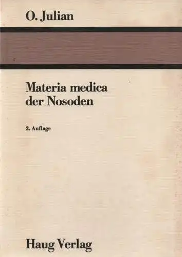 Julian, Othon-André: Materia medica der Nosoden. 