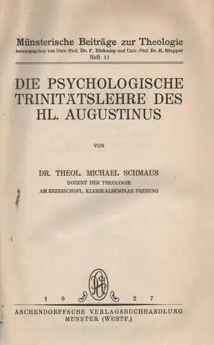Schmaus, Michael: Die psychologische Trinitätslehre des hl. Augustinus. 