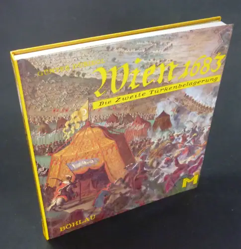 Düriegl, Günter: Wien 1683. Die zweite Türkenbelagerung. Herausgegeben vom Museum der Stadt Wien. 