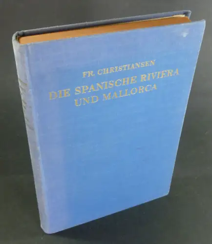 Christiansen, Fr: Die Spanische Riviera und Mallorca. 