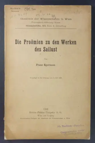 Egermann, Franz: Die Proömien zu den Werken von Sallust. (Akademie der Wissenschaften n Wien, Sitzungsberichte, 214. Band, 3. Abhandlung). 