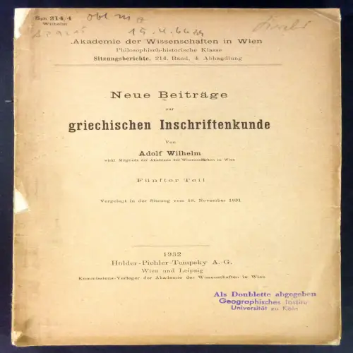 Wilhelm, Adolf: Neue Beiträge zur griechischen Inschriftenkunde. Fünfter Teil. (Akademie der Wissenschaften n Wien, Sitzungsberichte, 214. Band, 4. Abhandlung). 