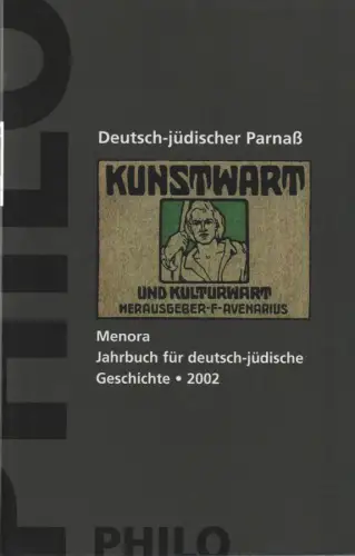 Im Auftrag des Moses-Mendelssohn-Zentrums für Europäisch-Jüdische Studien. Hrsg. von Julius H. Schoeps ..: Deutsch-jüdischer Parnaß, Rekonstruktion einer Debatte. (Menora ; 13). 