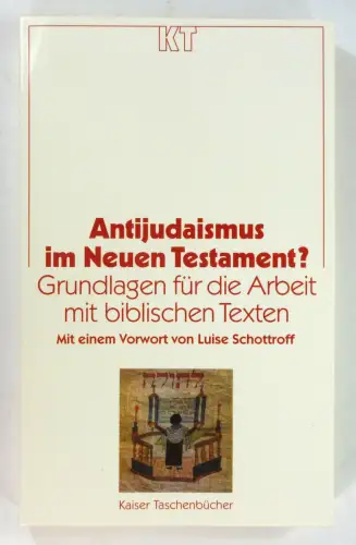 Henze, Dagmar / Janssen, Claudia / Müller, Stefanie / Wehn, Beate: Antijudaismus im Neuen Testament? Grundlagen für die Arbeit mit biblischen Texten. In Zusammenarbeit mit.. 