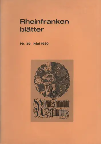 K. D. St- V. Rheno-Franconia München (Hrsg.): Rrheinfrankenblätter. Nr.39, Mai 1980. (apart). 