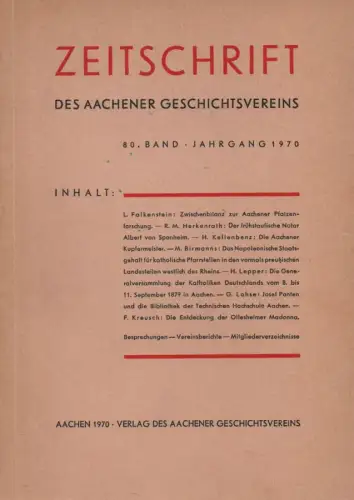 Aachener Geschichtsverein (Hrsg.): Zeitschrift des Aachener Geschichtsvereins 80. Band, Jahrgang 1970. 