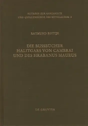 Kottje, Raymund: Die Bussbücher Halitgars von Cambrai und des Hrabanus Maurus: ihre Überlieferung und ihre Quellen. (BEITRAEGE ZUR GESCHICHTE UND QUELLENKUNDE DES MITTELALTERS ; 8). 