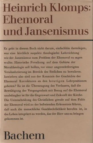 Klomps, Heinrich: Ehemoral und Jansenismus. Ein Beitrag zur Überwindung des sexualethischen Rigorismus. 