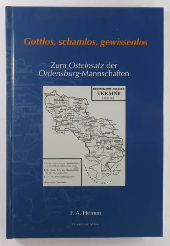 Heinen, F. A: Gottos, schamlos, gewissenlos. Zum Osteinsatz der Ordensburg-Mannschaften. 