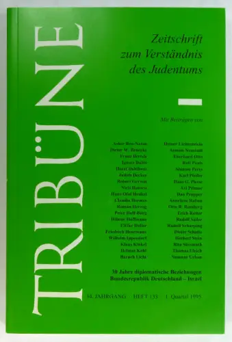 Reisch, Elisabeth (Hg.): Tribüne. Zeitschrift zum Verständnis des Judentums. 30 Jahre diplomatische Beziehungen Bundesrepublik Deutschland - Israel. 34. Jahrgang - Heft 133 - 1995. 