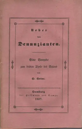 Heine, Heinrich: Ueber den Denunzianten. Eine Vorrede zum dritten Theile des Salons. 