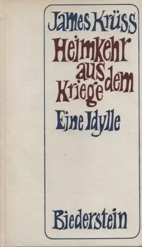 Krüss, James: Heimkehr aus dem Kriege. Eine Idylle. 