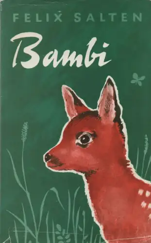 Salten, Felix: Bambi. Eine Lebensgeschichte aus dem Walde. 