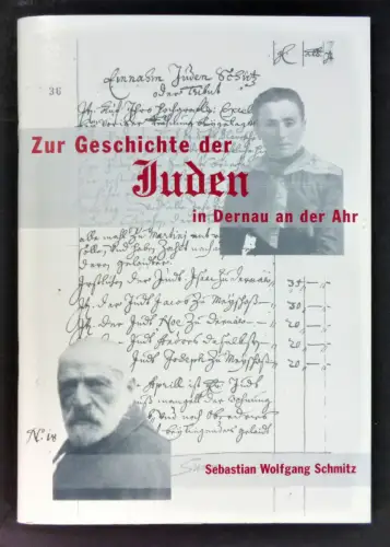 Schmitz, Sebastian Wolfgang: Zur Geschichte der Juden in Dernau an der Ahr. 