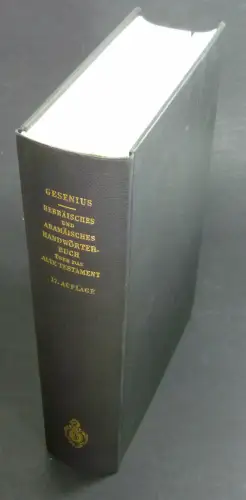 Buhl, Frants (Bearb.): Wilhelm Gesenius' hebräisches und aramäisches Handwörterbuch über das Alte Testament. 