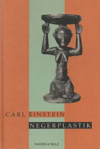 Einstein, Carl: Negerplastik. 