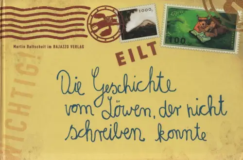 Baltscheit, Martin: Die Geschichte vom Löwen, der nicht schreiben konnte. 