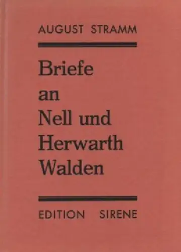 Stramm, August: Briefe an Nell und Herwarth Walden. 