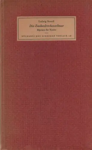 Strauß, Ludwig: Die Zauberdrachenschnur. Märchen für Kinder. (Bücherei des Schocken-Verlags ; 69). 